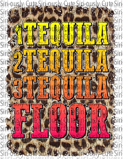 1 Tequila 2 3 Floor