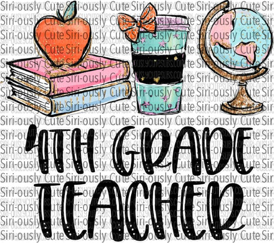 4Th Grade Teacher - Books Coffee And Globe