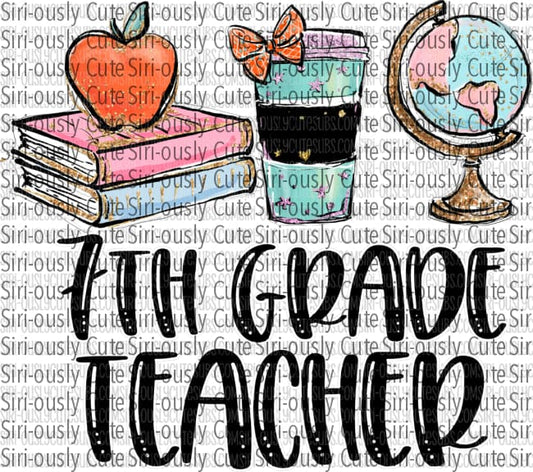 7Th Grade Teacher - Books Coffee And Globe