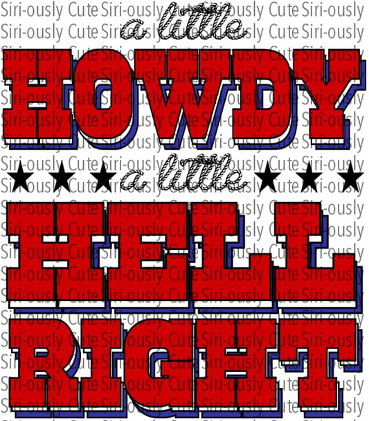 A Little Howdy Hell Right