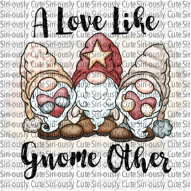 A Love Like Gnome Other