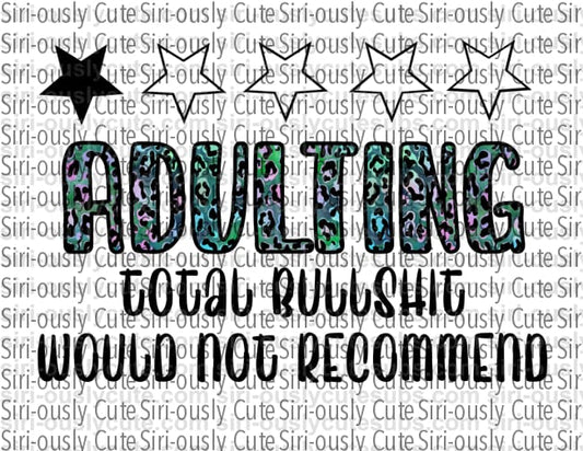 Adulting - Total Bullshit Would Not Recommend