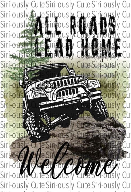 All Roads Lead Home - Rock Crawler Welcome No Background