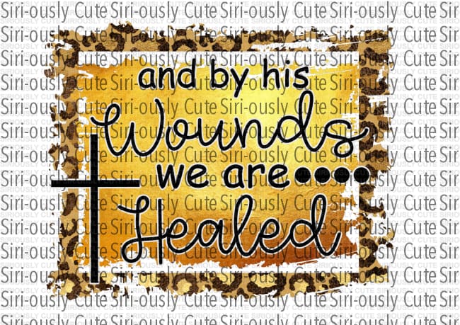 And By His Wounds We Are Healed 4 - Siri-ously Cute Subs