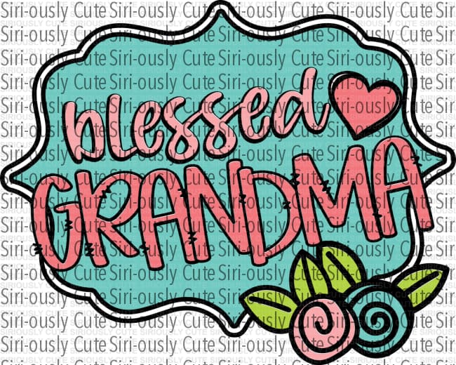 Blessed Grandma - 2