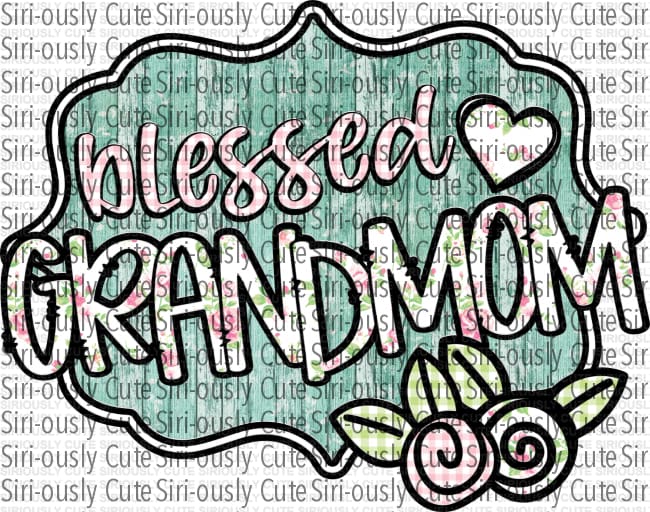 Blessed Grandmom - 1
