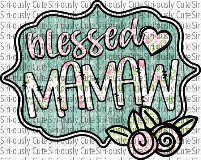 Blessed Mamaw 1