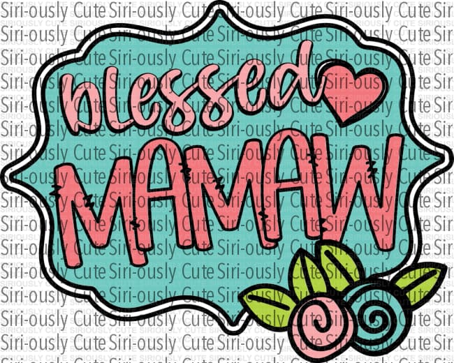 Blessed Mamaw 2