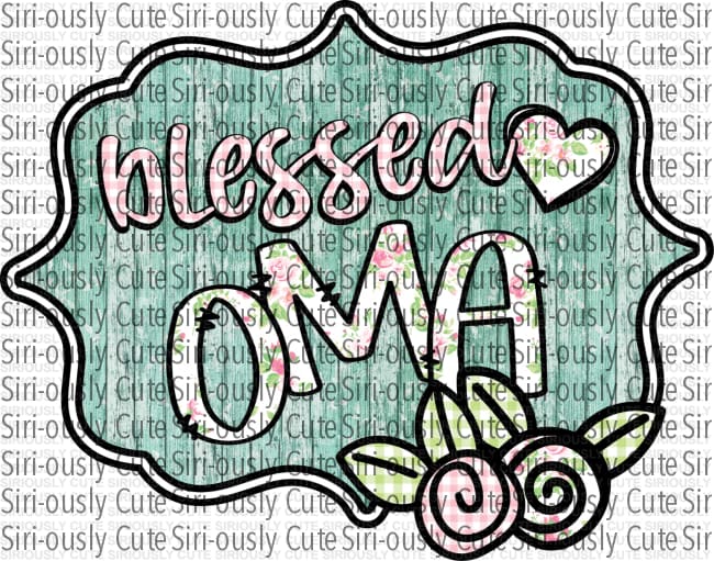 Blessed Oma - 1