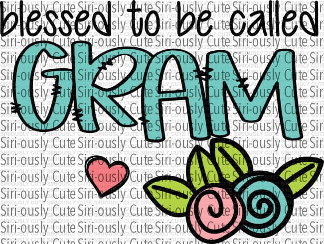 Blessed To Be Called Gram - 2