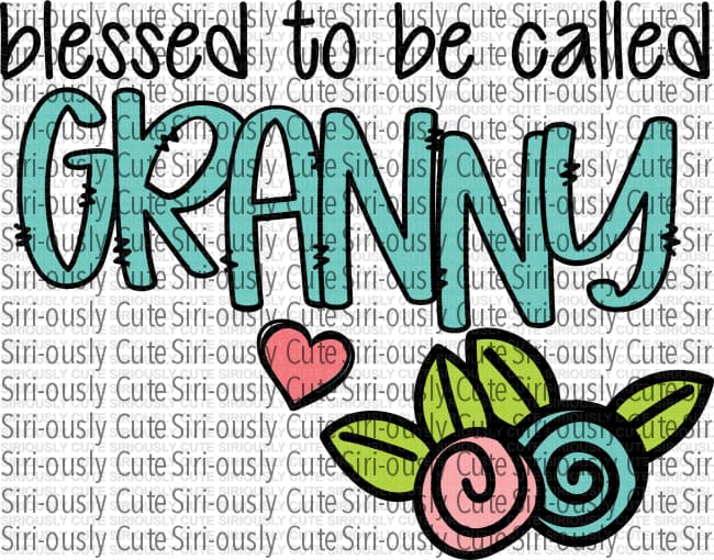 Blessed To Be Called Granny - 2