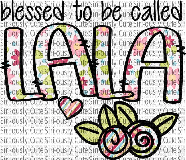 Blessed To Be Called Lala - 1