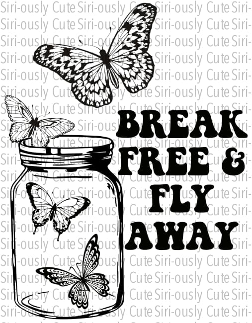 Break Free And Fly Away - Mason Jar And Butterflies Screen Print