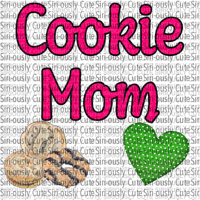 Cookie Mom 5