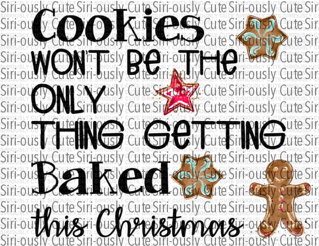 Cookies Wont Be The Only Thing Getting Baked This Christmas