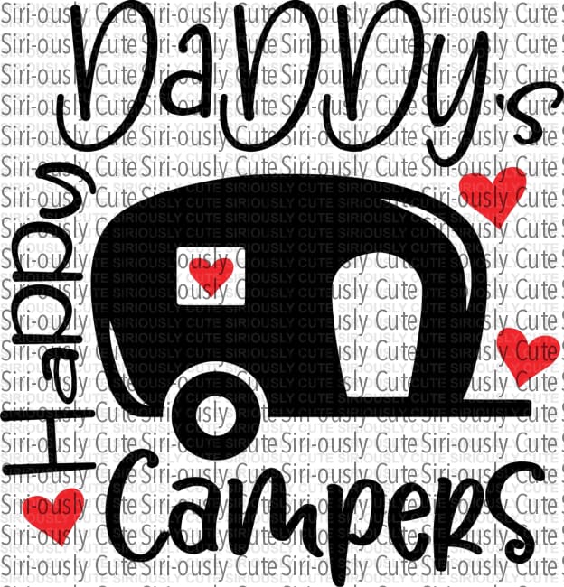 Daddys Happy Campers