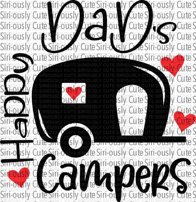 Dads Happy Campers