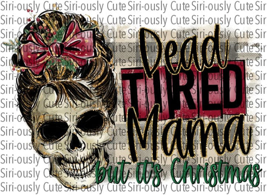Dead Tired Mama But Its Christmas - Skull With Green Plaid