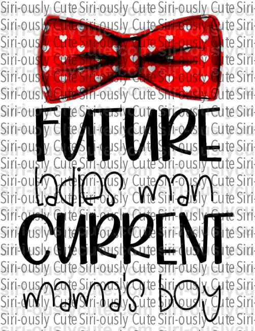 Future Ladies Man Current Mamas Boy - Siri-ously Cute Subs