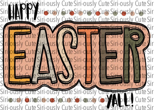 Happy Easter Yall - Beige Script