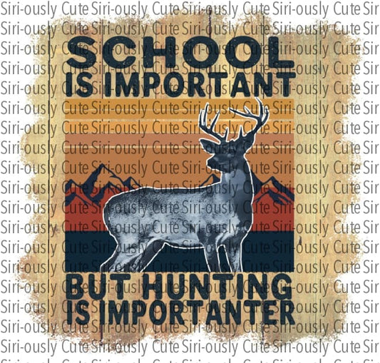 Hunting Is Importanter