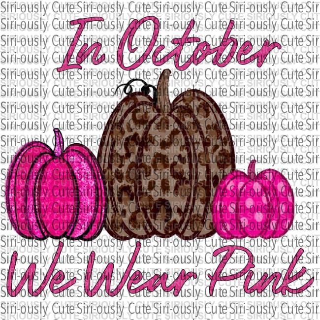 In October We Wear Pink 1