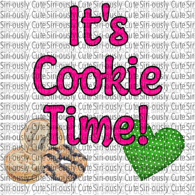 Its Cookie Time