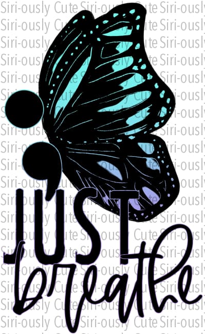 Just Breathe - Blue And Purple Butterfly