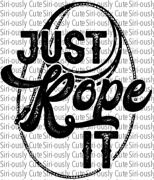 Just Rope It - Black Outline