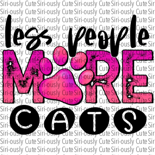 Less People More Cats - Pink