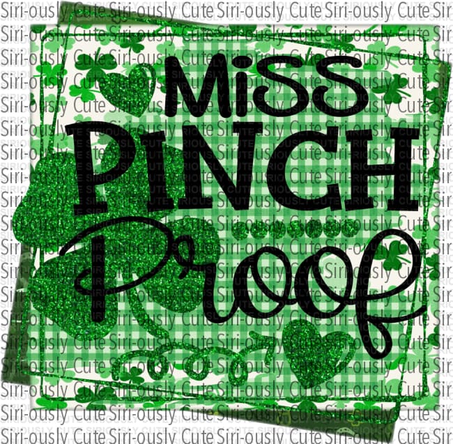 Miss Pinch Proof