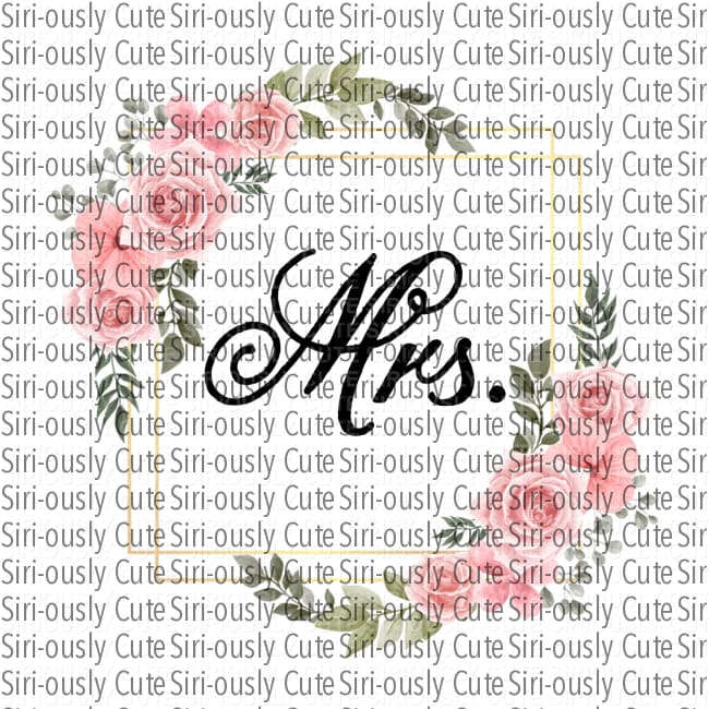 Mrs. - Flower Border - Siri-ously Cute Subs