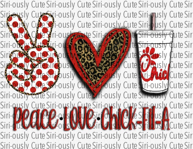 Peace Love Chick Fil A 2 - Siri-ously Cute Subs