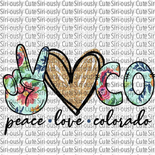 Peace Love Colorado - Blue Floral
