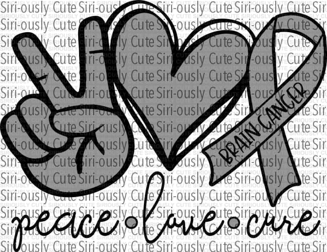 Peace Love Cure - Brain Cancer - Siri-ously Cute Subs