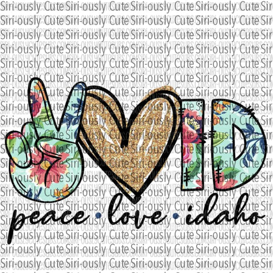 Peace Love Idaho - Blue Floral