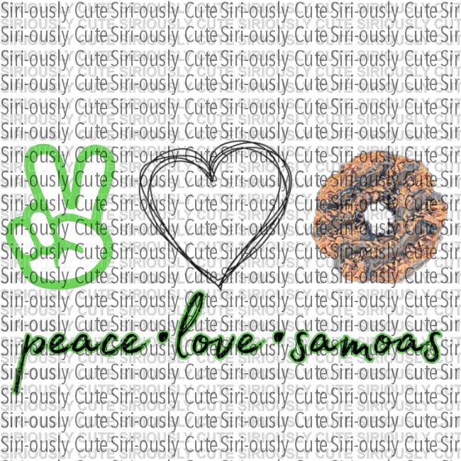 Peace Love Samoas