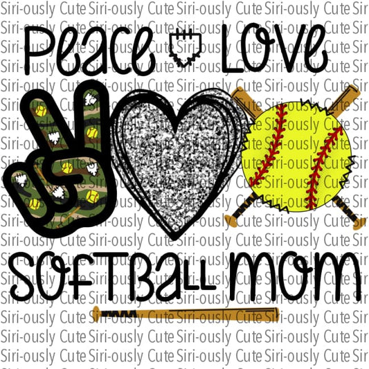 Peace Love Softball Mom - Camo