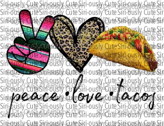 Peace Love Tacos 1