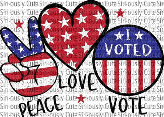 Peace Love Vote - I Voted