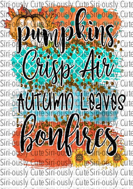 Pumpkins Crisp Air Autumn Leaves Bonfires