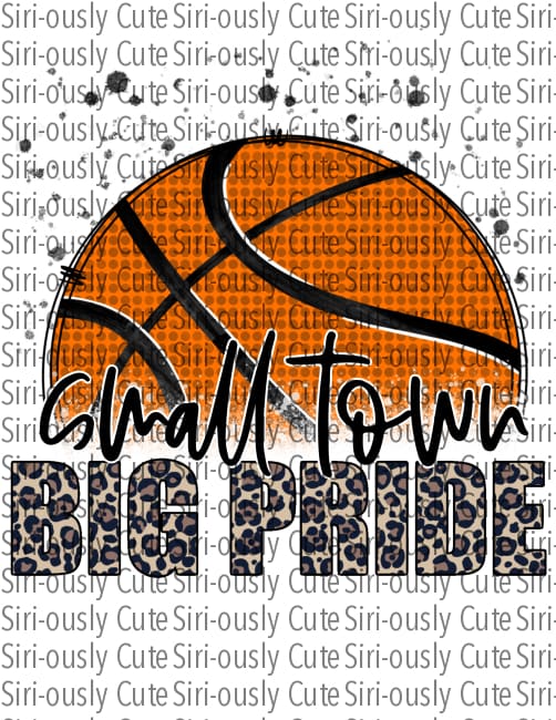 Small Town Big Pride - Leopard Basketball