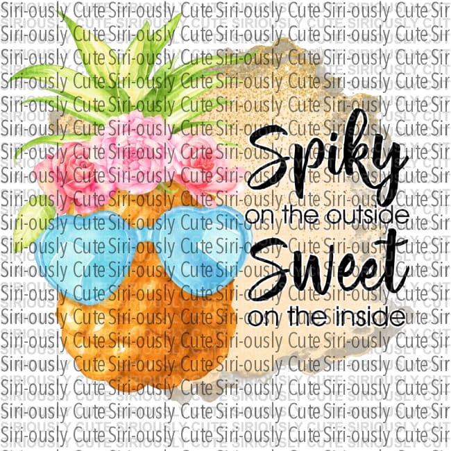 Spiky On The Outside Sweet Inside