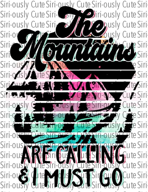 The Mountains Are Calling - Pink And Green
