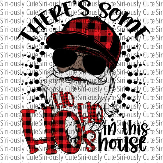 Theres Some Ho Hos In This House - Red Plaid 2