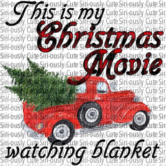This Is My Christmas Movie Watching Blanket 1