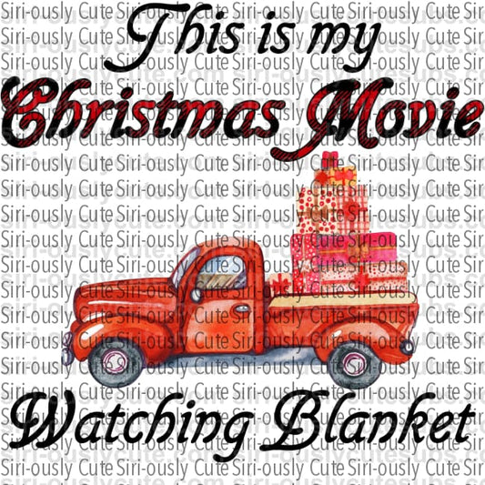This Is My Christmas Movie Watching Blanket 2