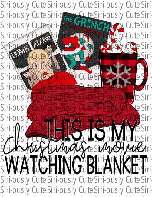 This Is My Christmas Movie Watching Blanket - Dvds And Cocoa