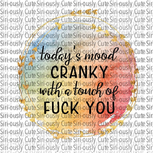 Today's Mood Cranky With A Touch Of Fuck You - Siri-ously Cute Subs