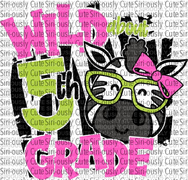 Wild About 5Th Grade - Girl